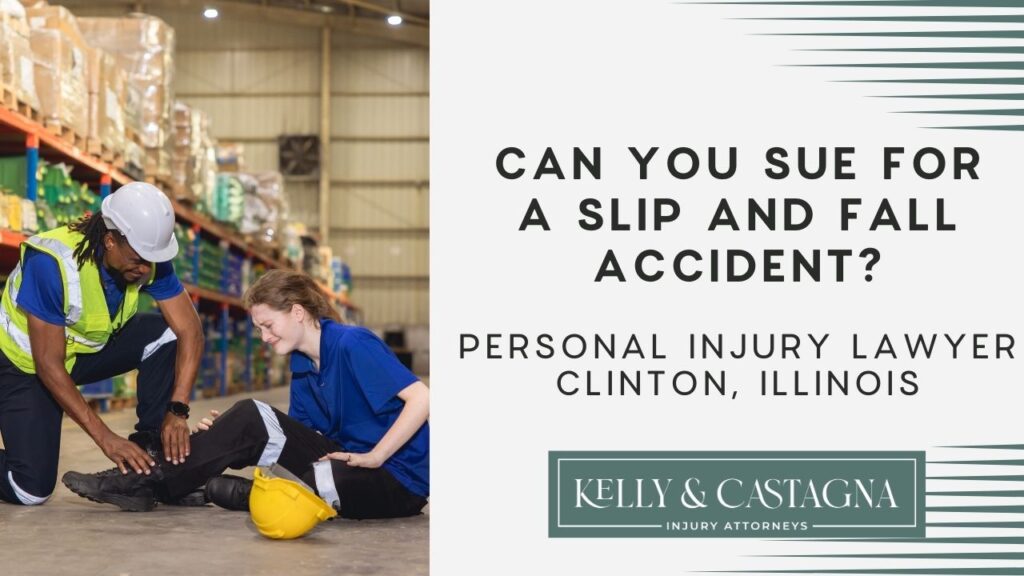 Personal Injury Lawyer Clinton Illinois | Kelly and Castagna | Personal Injury Lawyer Near Me